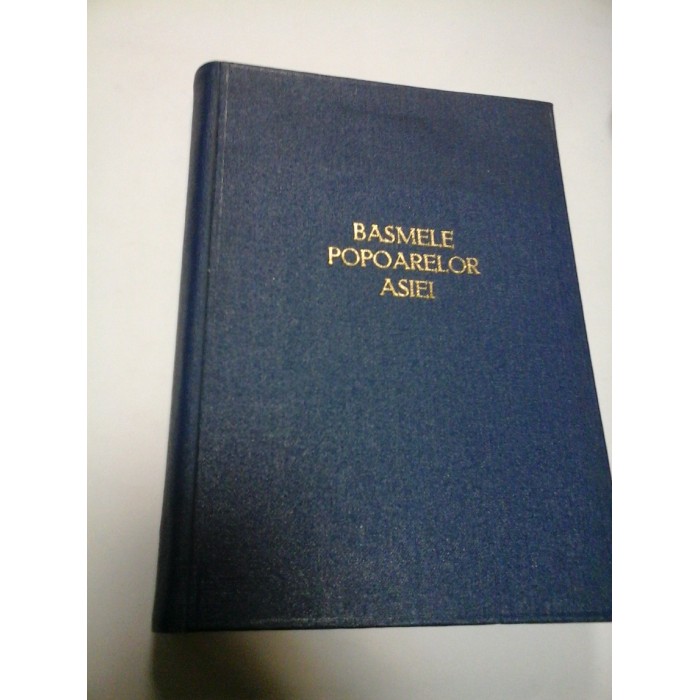 BASMELE POPOARELOR ASIEI - In romaneste de V. COLIN si RADU MAIER